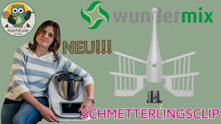 NEU Schmetterlingsclip für deinen Thermomix® TM6 TM5  Wundermix Zubehör und was es kann [upl. by Aidua436]