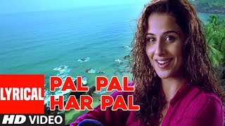 Pal Pal Har Pal Lyrical Video Song  Lage Raho Munna Bhai  Sonu NigamShreya Ghosal Sanjay DVidya [upl. by Ahsit985]