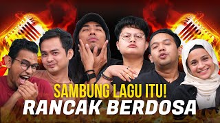 Sambung Lagu Itu Edisi Rancak Berdosa  SEISMIK Challenge [upl. by Aikemahs]