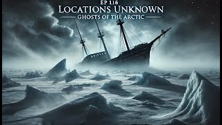 Ghosts of the Arctic  The Haunting Mystery of Franklins Lost Expedition [upl. by Notlek]