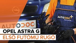 OPEL ASTRA G és első futómű rugó csere ÚTMUTATÓ [upl. by Yttap]