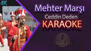 Mehter Marşı Ceddin Deden Karaoke Türk [upl. by Nel]