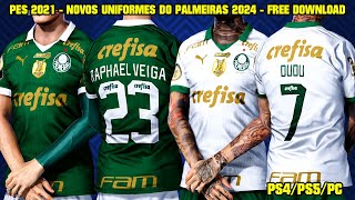 PES 2021  NOVOS UNIFORMES DO PALMEIRAS 2024  PS4PS5PC [upl. by Lynde]