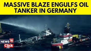 Oil Tanker Catches Fire Off Germanys Coast Major Environmental Risk Posed  Germany News  N18G [upl. by Alfonso]