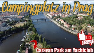 Wohnmobil Stellplatz Check 🇨🇿Der Wohnmobilstellplatz Caravan Park am Yachtclub in Prag Top Lage👍🤩 [upl. by My]