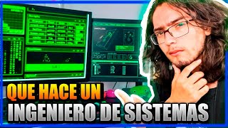 💻 ¿QUÉ HACE un INGENIERO de SISTEMAS 💻  ¿De qué trabaja un ingeniero en sistemas [upl. by Niple]