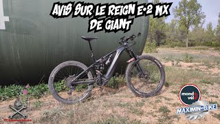 Mon avis sur le VTTAE Giant Reign E2 Mx 2022 Du très bon et du moins pour ce VTT trop typé Enduro [upl. by Iddet]