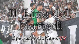 SpeziaCalcioNews TV  Il Live del Martedì [upl. by Anihsit585]