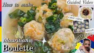 Boulette Chouchou  Chayote Dumpling  Niouk Yen  Mauritian Recipe  REAL STEPH amp JAY [upl. by Leimad]