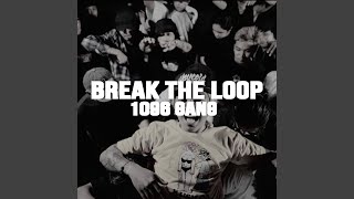 Break the Loop feat Guddhist Gunatita Ghetto Gecko Youngwise Trvmata [upl. by Einnaj]