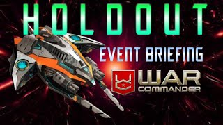 War Commander July 2024 Holdout Event Briefing [upl. by Desmund]