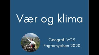 Geografi 08 Vær og klima definisjoner og drivhuseffekten [upl. by Yanehc]