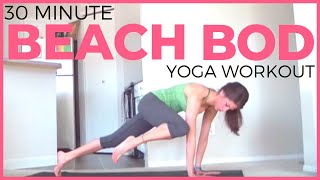 30 minute Full Body Power Yoga Workout  Beach Bod [upl. by Nnaeerb407]