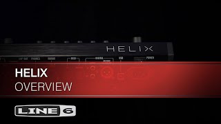 Helix Overview  Line 6 [upl. by Eelyac529]