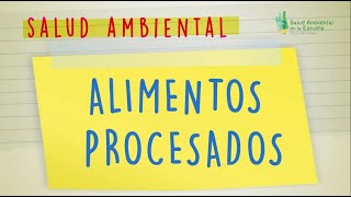 ALIMENTOS PROCESADOS  Salud Ambiental ⛔️ [upl. by Sesilu]