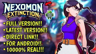 🔥PLAY NEXOMON EXTINCTION FULL VERSION ON ANDROID  ASTABOI [upl. by Pearline]