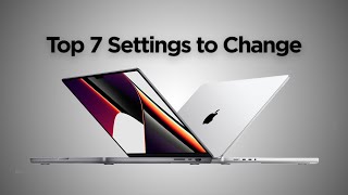 Top 7 Settings to Change on MacBook Pro M1 [upl. by Nellahs]