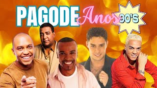 🔥PAGODE ANOS 90 ANTIGO As Melhores [upl. by Tuppeny512]