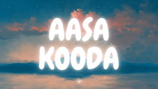 Aasa Kooda  Lyric Video   Sai Abhyankkar  Butter Skotch [upl. by Neerehs]