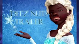 Let It Go Deez Nuts [upl. by Ripleigh]