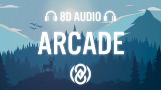 Duncan Laurence  Arcade Lyrics  8D Audio ft FLETCHER 🎧 [upl. by Jermayne]