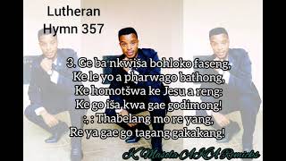 Sepedi Lutheran Hymn 357 Kwa godimong legae le teng [upl. by Salinas]