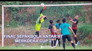 Final Sepakbola  RT 9 Walisongo FC VS RT 12 Bendorangkang FC  Merdeka CUP 2  Desa Binangun [upl. by Ahseenyt]