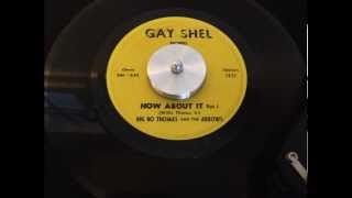 Big Bo Thomas and the Arrows  How About It Part 1  Gay Shel 1111 [upl. by Ellmyer]