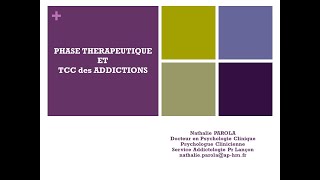 Phase thérapeutique et TCC des addictions  Dr Nathalie PAROLA [upl. by Joash627]