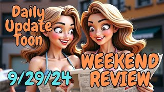 Daily Update Toon  Weekend Review 92924 [upl. by Cadman]