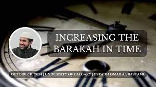 Khutbah  Increasing the Barakah in Time  Omar Al Bastami [upl. by Brittany]