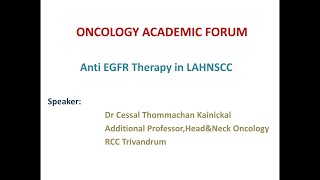 Anti EGFR therapy in LAHNSCCDr Cessal Thommachan Kainickal [upl. by Edmon]