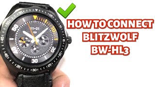 HOW TO CONNECT BLITZWOLF BWHL3 SMARTWATCH TO YOUR SMARTPHONE  TUTORIAL  ENGLISH [upl. by Ignaz]