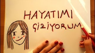 Hayatımı Çiziyorum [upl. by Annoyek]