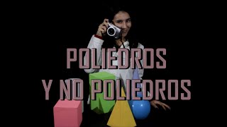 POLIEDROS Y NO POLIEDROS [upl. by Cosimo]