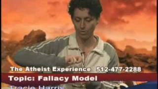 Tracies Fallacy Model 33  The Atheist Experience [upl. by Dragone990]