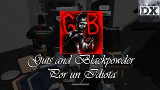 Guts and Blackpowder pero te lo resume un idiota I ROBLOX [upl. by Lehcer]