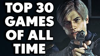 TOP 30 Games of All Time You Need To Play 2024 Edition [upl. by Savell510]