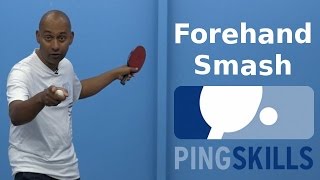 Forehand Smash  Table Tennis  PingSkills [upl. by Bohman]