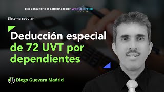 Personas naturales residentes deducción especial de 72 UVT por dependientes [upl. by Marden]