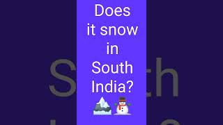 Googlies on Google  Snowfall in South India  Does it snow in South India googlies [upl. by Stephine]