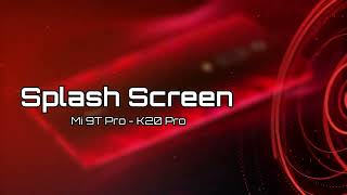 Splash screen collection for Xiaomi Mi 9T Pro Redmi K20 Pro [upl. by Baudelaire]