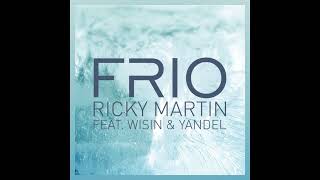 Frio  Ricky Martin Wisin y Yandel Audio [upl. by Davida]