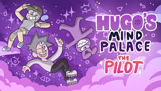 Hugos Mind Palace PILOT [upl. by Jaclin]