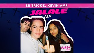 Bb Trickz Kevin AMF  Jálale Alv Juxtn Remix [upl. by Bradski587]