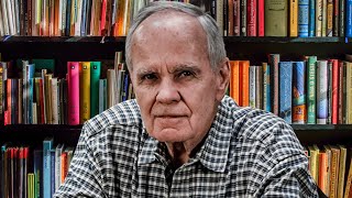 Cormac McCarthy on Writing Novels [upl. by Tripp]