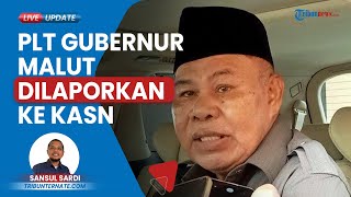 Plt Gubernur Maluku Utara Al Yasin Ali Dilaporkan ke KASN soal Rolling Jabatan pada 18 Januari [upl. by Aridan836]