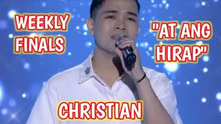 AT ANG HIRAP  CHRISTIAN  WEEKLY FINALS  SHOWTIME  TAWAG NG TANGHALAN  SCHOOL SHOWDOWN [upl. by Laersi368]