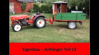 Eigenbau Anhänger für Kleintraktoren  das Finale [upl. by Audrye315]