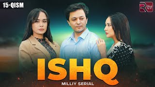 Ishq 15qism milliy serial  Ишк 15кисм миллий сериал [upl. by Nye]